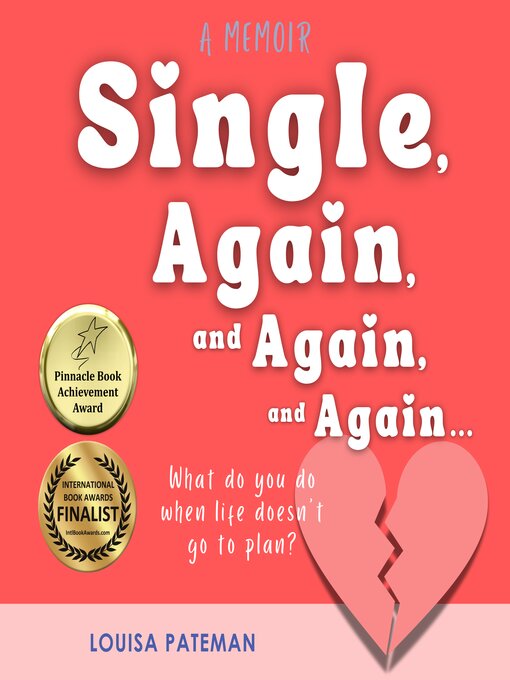 Title details for Single, Again, and Again, and Again ... by Louisa Pateman - Available